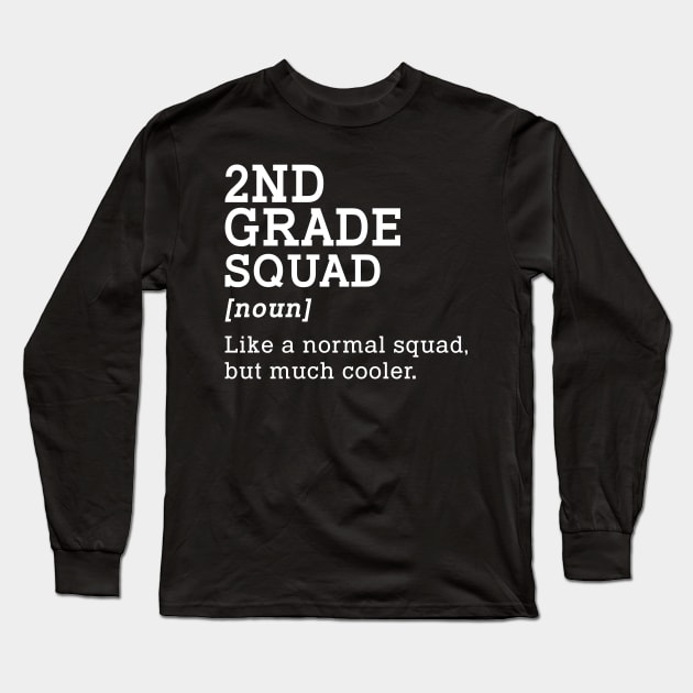 2nd Grade Squad Back to School Gift Teacher Second Grade Team Long Sleeve T-Shirt by kateeleone97023